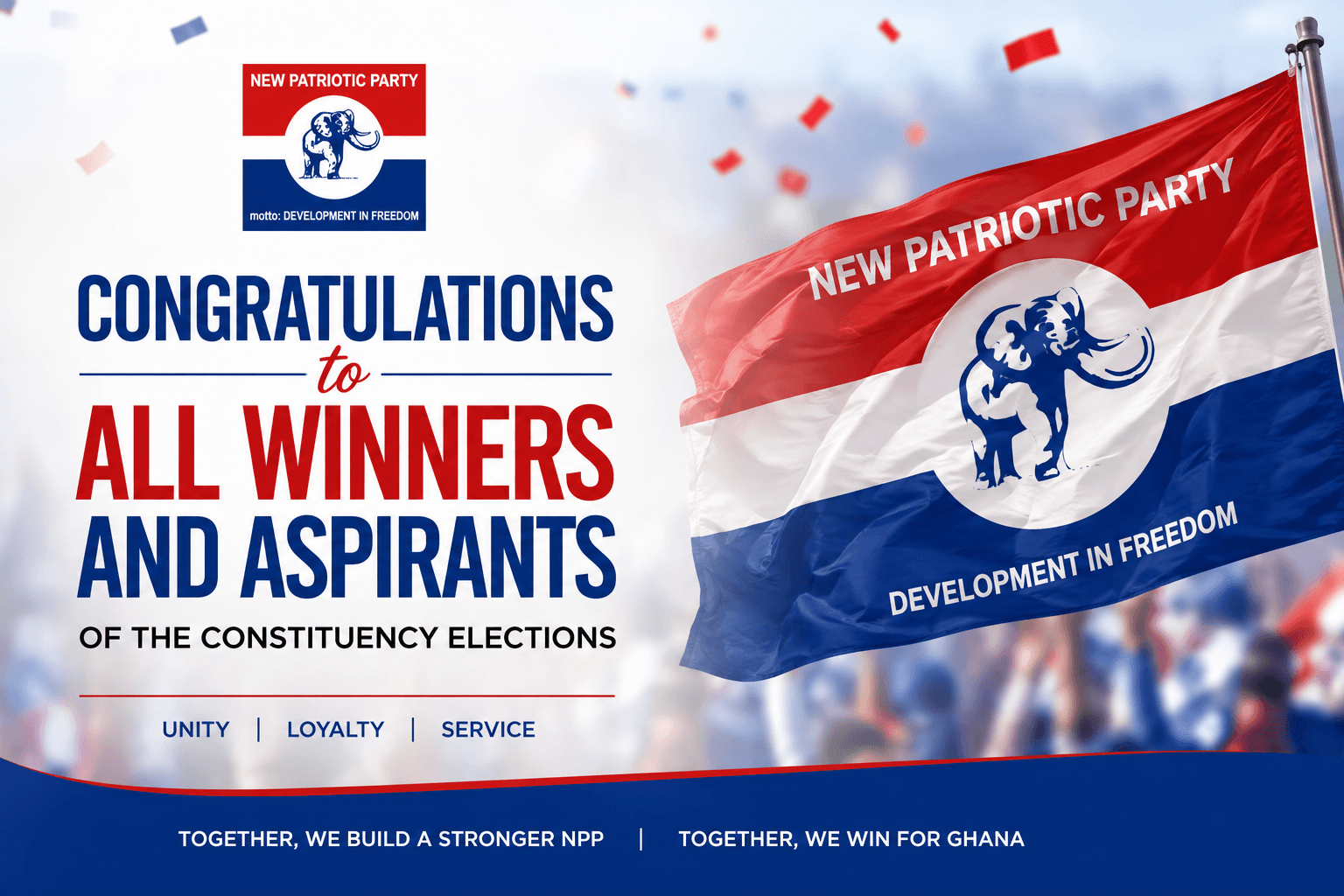 NPP Congratulates Winners and Commends All Aspirants Following Constituency Executive Elections